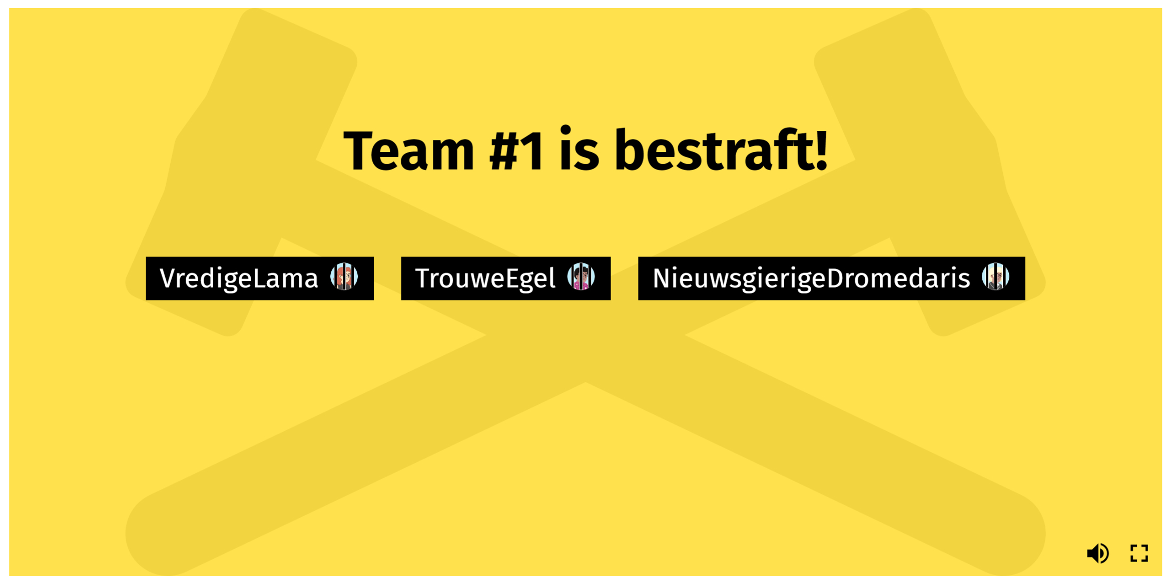 Breek de Macht Team 1 is bestraft